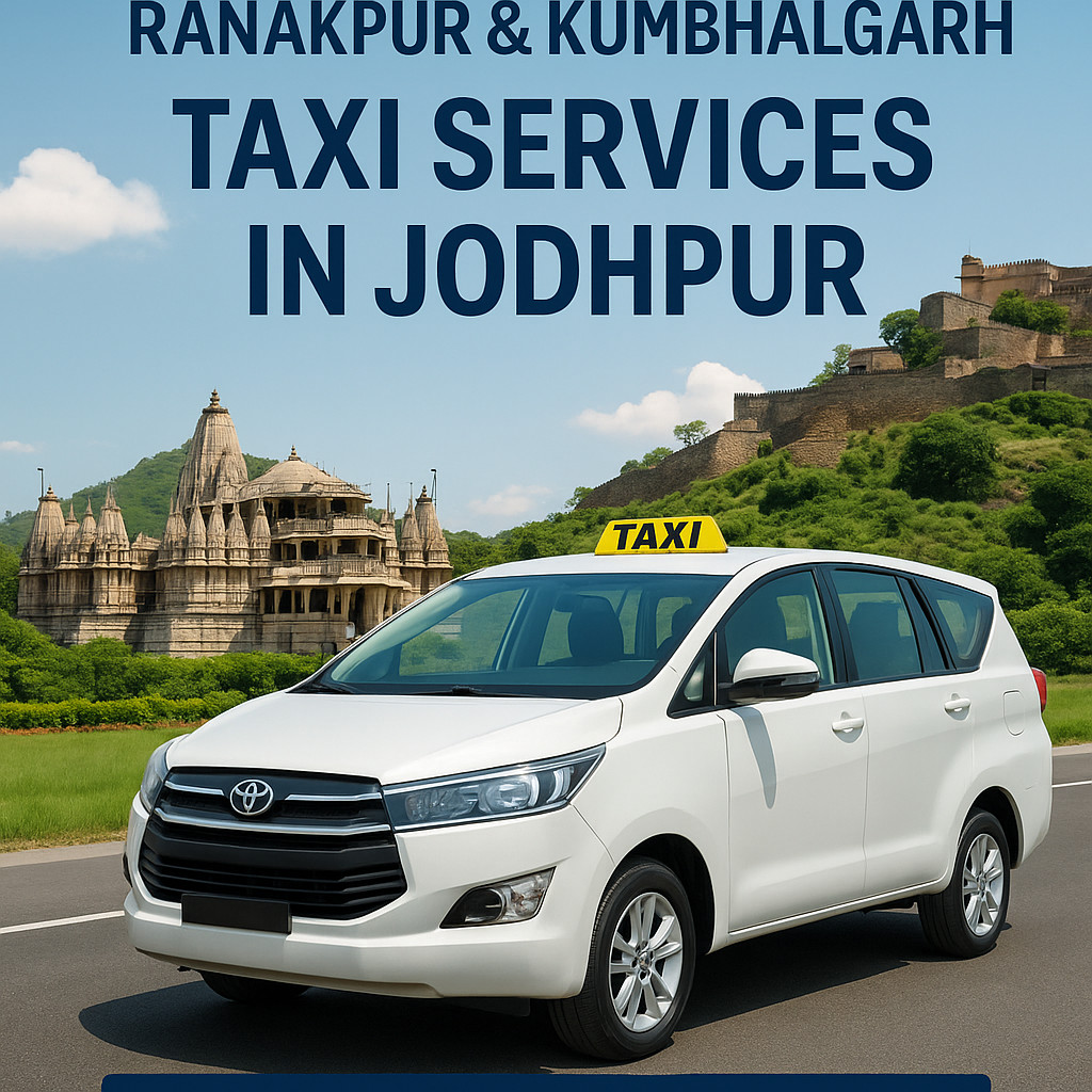 Jodhpur to Ranakpur & Kumbhalgarh Taxi
